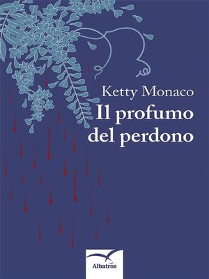 cover image of Il profumo del perdono